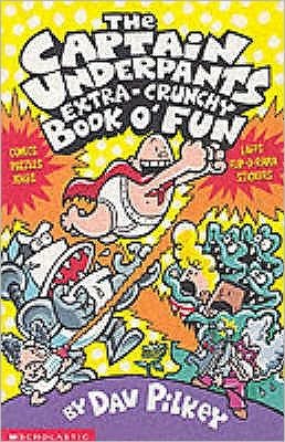 Cover for Dav Pilkey · The Captain Underpants' Extra-Crunchy Book O'Fun! - Captain Underpants (Pocketbok) (2017)