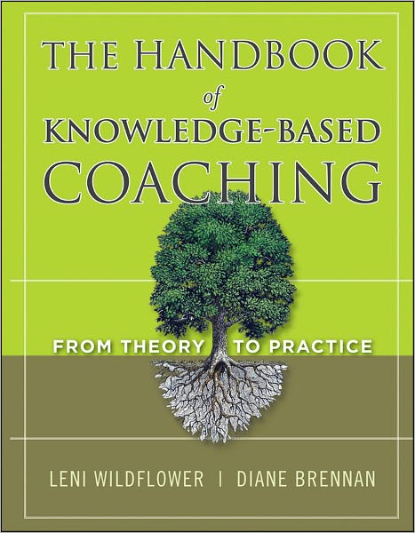 Cover for L Wildflower · The Handbook of Knowledge-Based Coaching: From Theory to Practice (Hardcover Book) (2011)