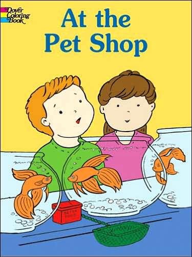At the Pet Shop - Dover Coloring Books - Cathy Beylon - Bøger - Dover Publications Inc. - 9780486436449 - 27. august 2004