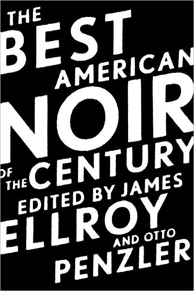 Cover for Otto Penzler · The Best American Noir Of The Century - Best American (Paperback Book) (2011)