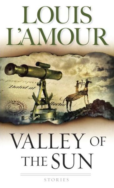 Valley of the Sun: Stories - Louis L'Amour - Books - Bantam Doubleday Dell Publishing Group I - 9780553574449 - March 1, 1996