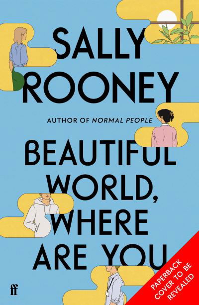 Beautiful World, Where Are You: Sunday Times number one bestseller - Sally Rooney - Livros - Faber & Faber - 9780571365449 - 7 de junho de 2022