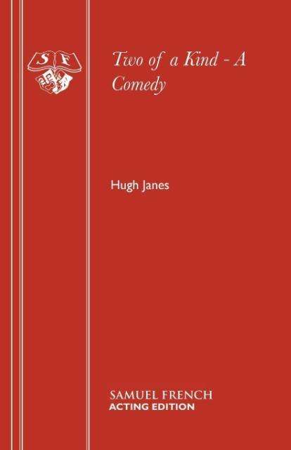 Cover for Hugh Janes · Two of a Kind - Acting Edition S. (Paperback Book) (1996)