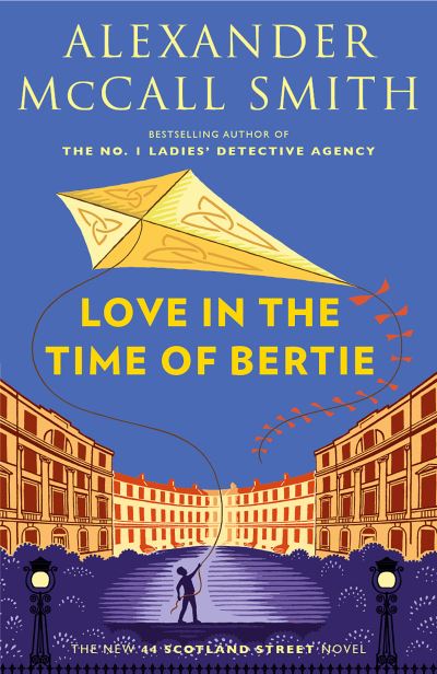 Cover for Alexander McCall Smith · Love in the Time of Bertie (Paperback Book) (2022)