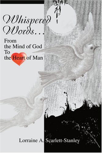 Cover for Lorraine Scarlett-stanley · Whispered Words: from the Mind of God to the Heart of Man (Paperback Book) (2004)