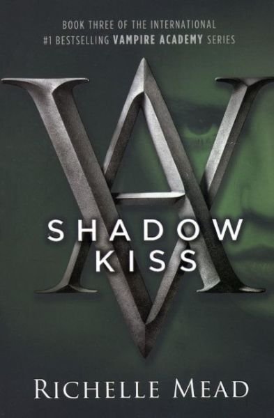 Cover for Richelle Mead · Shadow Kiss (Turtleback School &amp; Library Binding Edition) (Vampire Academy (Prebound)) (Gebundenes Buch) (2008)