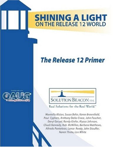 Cover for Karen Brownfield · The Release 12 Primer - Shining a Light on the Release 12 World (Paperback Book) (2008)