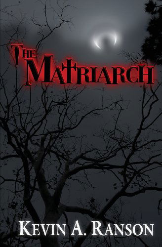 Cover for Kevin A. Ranson · The Matriarch (Paperback Book) (2013)