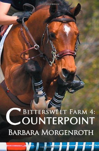 Barbara Morgenroth · Bittersweet Farm 4: Counterpoint (Volume 4) (Paperback Book) (2014)