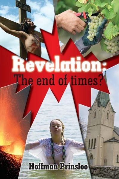 Cover for Hoffman Prinsloo · Revelation - the End of Times? (Pocketbok) (2015)