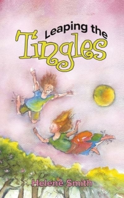 Cover for Helene Smith · Leaping the Tingles (Pocketbok) (2020)