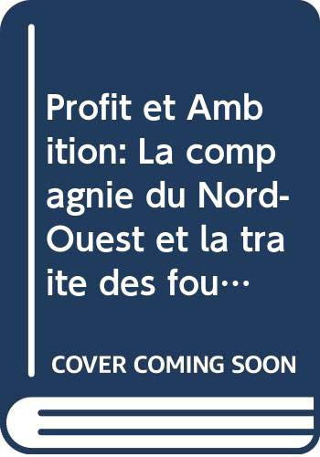 Profit et ambition - David Morrison - Książki - Canadian Museum of Civilization - 9780660973449 - 2009