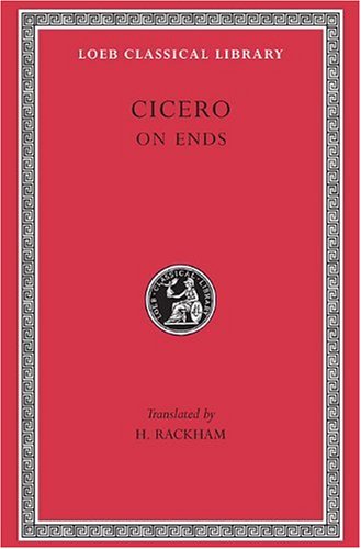 Cover for Cicero · On Ends - Loeb Classical Library (Hardcover bog) [Revised edition] (1914)