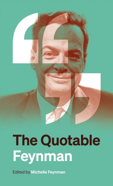 Cover for Richard P. Feynman · The Quotable Feynman (Paperback Book) (2025)