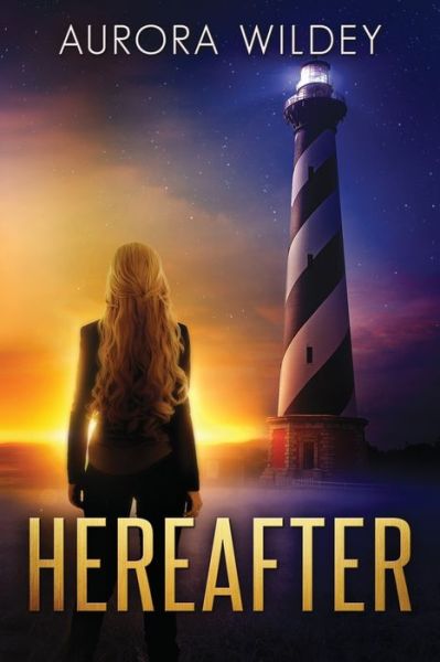 Cover for Aurora Wildey · Hereafter (Paperback Book) (2017)