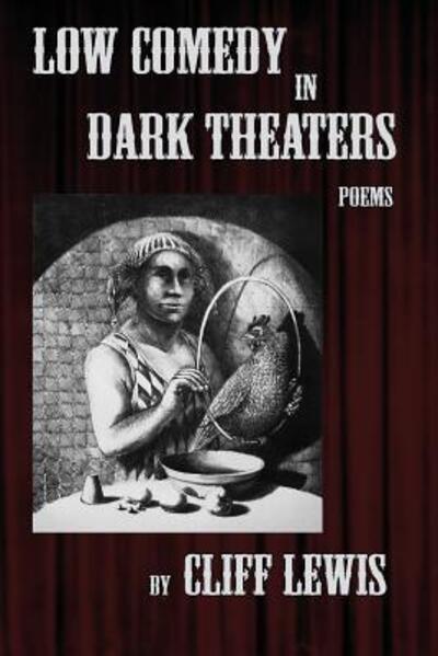 Cover for Cliff Lewis · Low Comedy in Dark Theaters (Paperback Book) (2018)