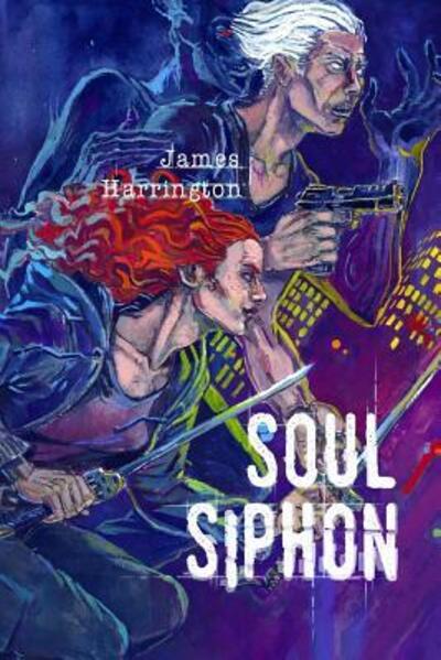 Cover for James Harrington · Soul Siphon (Paperback Book) (2016)