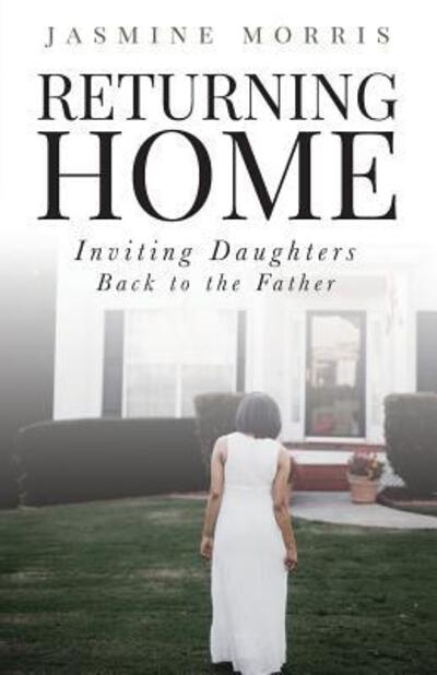 Jasmine Morris · Returning Home (Pocketbok) (2017)