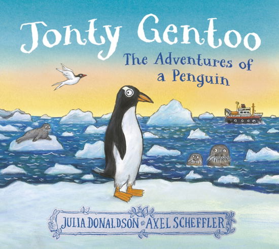 Cover for Julia Donaldson · Jonty Gentoo - The Adventures of a Penguin (Paperback Book) (2025)