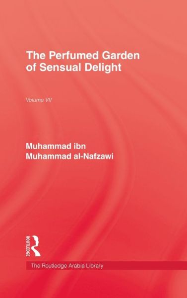 Cover for Muhammad ibn Muhammad Al-Nafzawi · The Perfumed Garden of Sensual Delight (Hardcover Book) (1999)