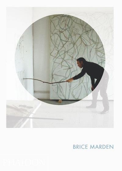 Cover for Eileen Costello · Brice Marden: Phaidon Focus - Phaidon Focus (Hardcover Book) (2013)
