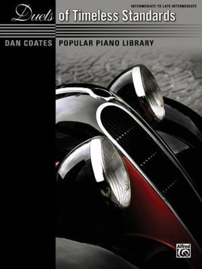 Cover for Dan Coates · Dan Coates Popular Piano Library -- Duets of Timeless Standards (Paperback Book) (2012)