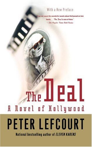 Cover for Peter Lefcourt · The Deal: a Novel of Hollywood (Pocketbok) (2003)