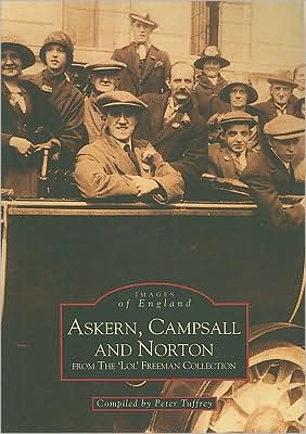 Askern and Norton - Archive Photographs - Peter Tuffrey - Books - The History Press Ltd - 9780752410449 - July 1, 1998