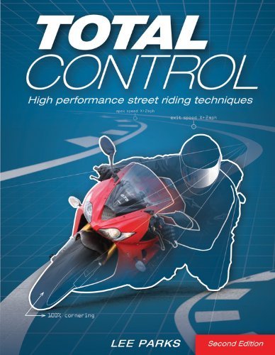 Cover for Lee Parks · Total Control: High Performance Street Riding Techniques, 2nd Edition (Taschenbuch) (2015)