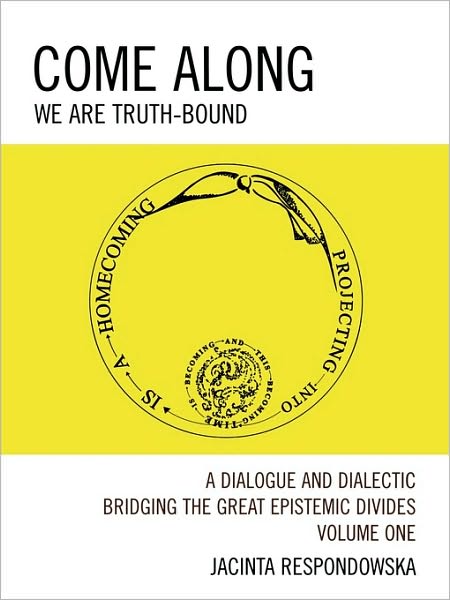 Cover for Jacinta Respondowska · Come Along: We Are Truth-Bound (Paperback Book) (2008)