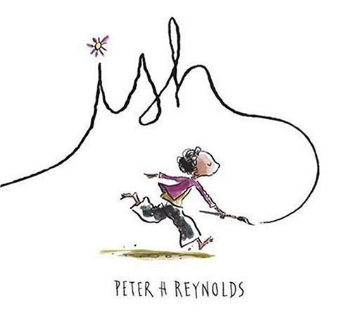 Cover for Peter H. Reynolds · Ish - Creatrilogy (Innbunden bok) [First edition] (2004)