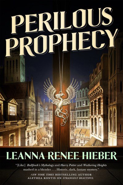 Cover for Leanna Renee Hieber · Perilous Prophecy: A Strangely Beautiful Novel (Pocketbok) (2017)