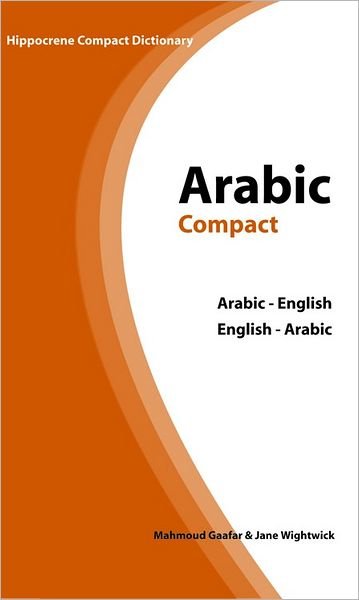 Arabic-English / English-Arabic Compact Dictionary - Mahmoud Gaafar - Books - Hippocrene Books Inc.,U.S. - 9780781810449 - June 17, 2004