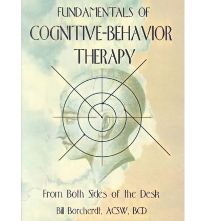 Cover for Carlton Munson · Fundamentals of Cognitive-Behavior Therapy: From Both Sides of the Desk (Paperback Book) (1999)