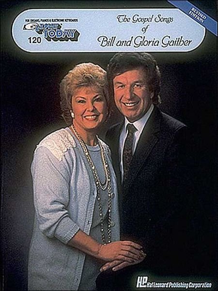 Cover for Bill Gaither · 120. The Gospel Of Bill And Gloria Gaither (Gospel Songs of Bill &amp; Gloria Gaither) (Pocketbok) (1980)