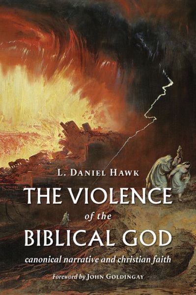 Cover for L. Daniel Hawk · The Violence of the Biblical God (Paperback Book) (2019)