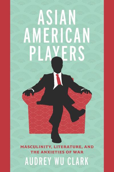 Cover for Audrey Wu Clark · Asian American Players (Buch) (2023)