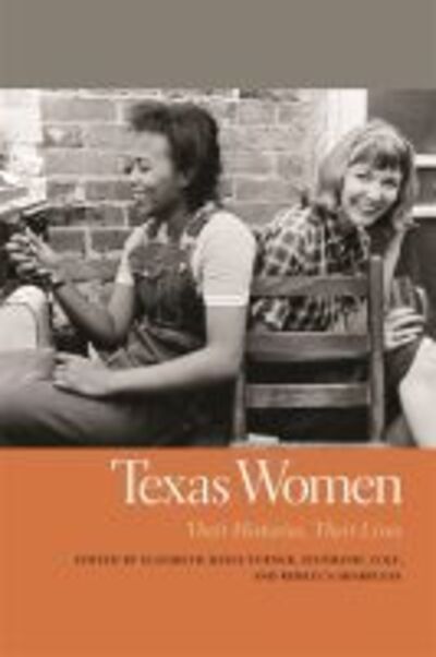 Cover for Texas Women: Their Histories, Their Lives - Southern Women: Their Lives and Times (Hardcover Book) (2015)