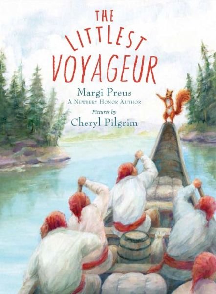 Cover for Margi Preus · The Littlest Voyageur (Paperback Book) (2021)