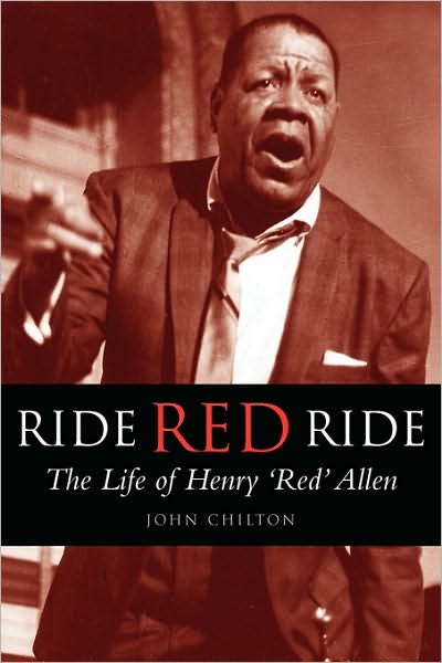 Cover for John Chilton · Ride, Red, Ride: The Life of Henry 'Red' Allen (Paperback Book) [New edition] (2000)