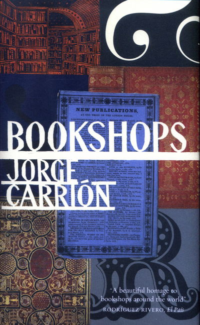 Cover for Jorge Carrion · Bookshops (Hardcover Book) (2016)