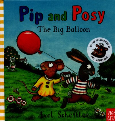 Cover for Reid, Camilla (Editorial Director) · Pip and Posy: The Big Balloon - Pip and Posy (Tavlebog) (2016)