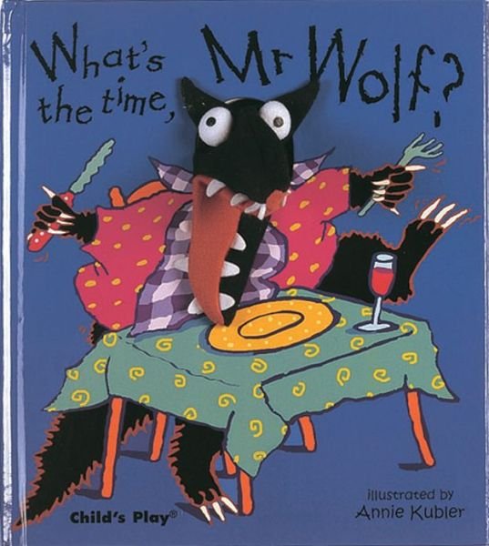 Cover for Annie Kubler · What's the Time, Mr Wolf? - Finger Puppet Books (Hardcover Book) (2003)