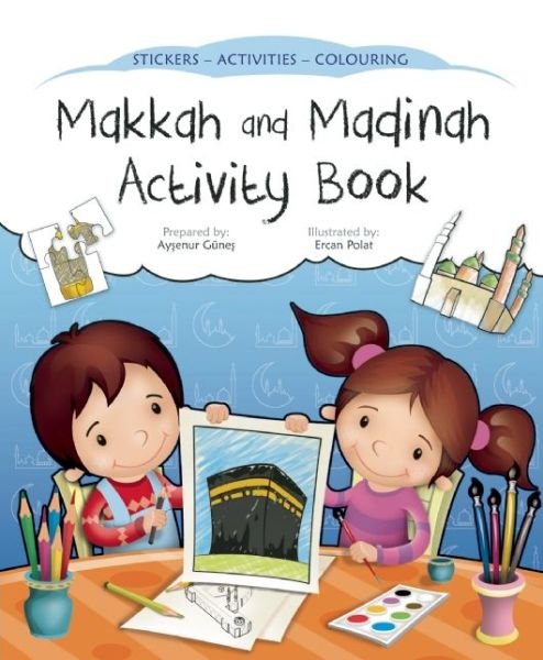 Makkah and Madinah Activity Book - Discover Islam Sticker Activity Books - Aysenur Gunes - Livros - Islamic Foundation - 9780860375449 - 27 de junho de 2014