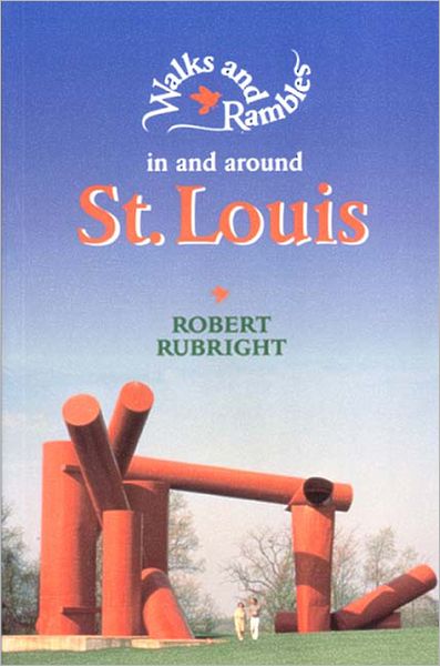 Cover for Robert Rubright · Walks and Rambles in and around St. Louis - Walks &amp; Rambles (Paperback Book) (2003)