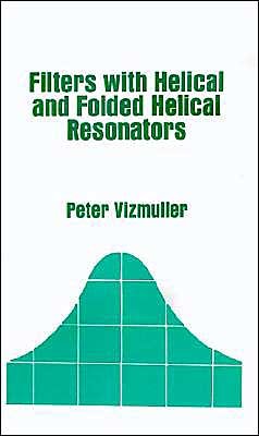 Cover for Peter Vizmuller · Filters with Helical and Folded Helical (Gebundenes Buch) (1987)