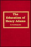 Education of Henry Adams - Henry Adams - Kirjat - Amereon Ltd - 9780891908449 - perjantai 5. tammikuuta 2001