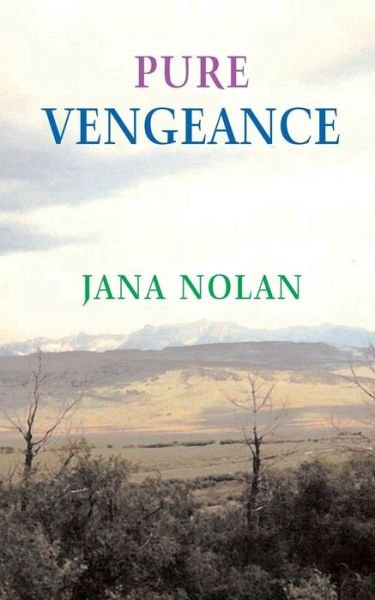 Cover for Jana Nolan · Pure Vengeance (Paperback Bog) (2016)