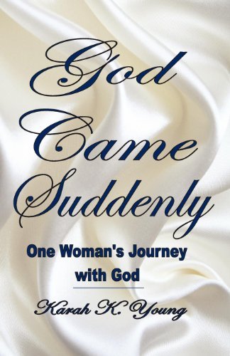 Cover for Karah K Young · God Came Suddenly (Paperback Book) (2010)