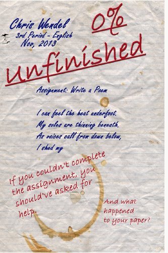 Cover for Chris Wendel · Unfinished (Paperback Book) [First edition] (2013)